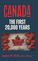 Canada: The First 20,000 Years 1038318092 Book Cover