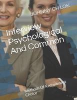 Interview Psychological And Common: Methods Of Recruitment Choice 109742636X Book Cover