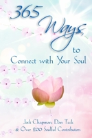 365 Ways to Connect with Your Soul 0989313778 Book Cover