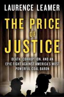 The Price of Justice: A True Story of Greed and Corruption 1250048680 Book Cover