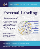 External Labeling: Fundamental Concepts and Algorithmic Techniques 3031014812 Book Cover