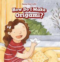 How Do I Make Origami? 1508168342 Book Cover