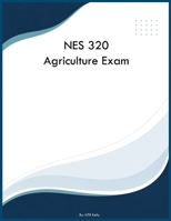 NES 320 Agriculture Exam B0H6S82GMP Book Cover