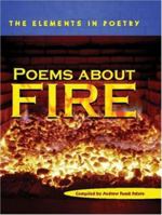 Poems about Fire (Elements in Poetry) 0237528851 Book Cover