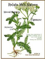Relate With Nature Herbal Magazine: Yarrow 1500513768 Book Cover