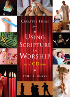 Creative Ideas for Using Scripture in Worship 1848251637 Book Cover