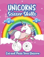 Unicorns Scissor Skills: Cut and Paste Your Unicorn 9756883456 Book Cover