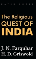 The Religious Quest of India 9390063221 Book Cover