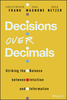 Decisions Over Decimals: Striking the Balance between Intuition and Information 111989848X Book Cover