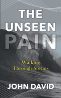 The Unseen Pain 1087957168 Book Cover
