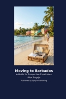 Moving to Barbados B0H2NN9JRD Book Cover