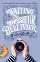 Waiting For Monsieur Bellivier 1474605478 Book Cover