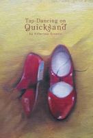 Tap Dancing On Quicksand 1460278712 Book Cover