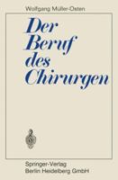 Der Beruf Des Chirurgen 3642861164 Book Cover