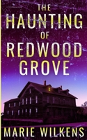 The Haunting of Redwood Grove B0CVS5GT5L Book Cover