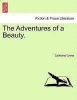 The Adventures of a Beauty. 1241225109 Book Cover