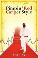 Pimpin' Red Carpet Style 1463403755 Book Cover