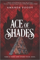 Ace of Shades 1335499059 Book Cover