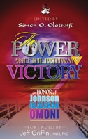The Power and the Pathway to Victory 1329509161 Book Cover