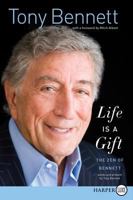 Life Is a Gift: The Zen of Bennett 0062207075 Book Cover