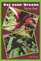 Eat Your Greens: Recipe Book B087CVYR2W Book Cover