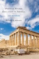 Postwar Higher Education in America: Just Yesterday 0761870547 Book Cover