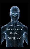 Fitness Para El Cerebro null Book Cover
