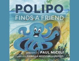 Polipo Finds a Friend B0CKYFFVHF Book Cover