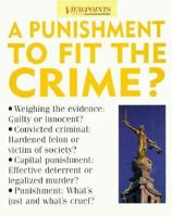A Punishment to Fit the Crime? 0531144119 Book Cover