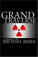 Grand Traverse 1932815341 Book Cover