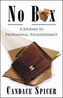 No Box: A Journey to Professional Enlightenment 074144951X Book Cover