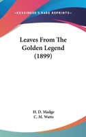 Leaves from the Golden Legend 1104097745 Book Cover