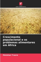 Crescimento populacional e os problemas alimentares em África (Portuguese Edition) 6630156455 Book Cover