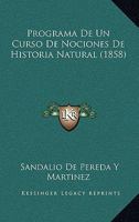 Programa De Un Curso De Nociones De Historia Natural (1858) 1149172703 Book Cover