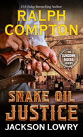 Ralph Compton: Snake Oil Justice B0B9QM6PRQ Book Cover