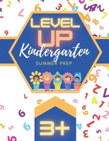 Level Up Kindergarten Summer Prep: A daily activity book for summer break. Counting, Sorting, Matching, Shapes, Coloring, Scissor Skills, Handwriting, and More! B09B23JJ73 Book Cover