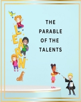 The Parable of the Talents: Children's Bible stories for bedtime (Fully illustrated) (christian bedtime stories for toddlers B0CFCW6JLZ Book Cover