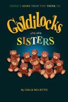 Goldilocks And Her Sisters 1515346498 Book Cover