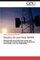 Diseño de una Red GPRS 3846563757 Book Cover
