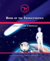 Book Of The Transcendence: Cosmic History Chronicles Volume 6 0978592433 Book Cover