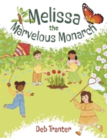 Melissa the Marvelous Monarch B0GFHKJ6W1 Book Cover