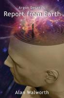 Report from Earth: Preview Edition 1494871238 Book Cover