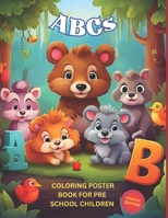 ABCs ANIMAL COLORING POSTER BOOK: for preschool children 3 to 5, coloring poster book with 26 cute illustrations of animals, wall hanging alphabet for easy and fun learning B0CW1RJ3DM Book Cover