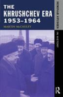 The Khrushchev Era 1953-1964 (Seminar Studies in History Series) 0582277760 Book Cover