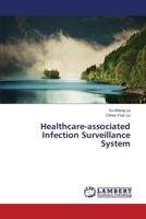Healthcare-associated Infection Surveillance System 3659407372 Book Cover