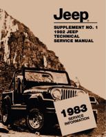 1983 Jeep Technical Service Manual Supplement to 1982 Jeep Service Manual By Detroit Iron 1791404391 Book Cover