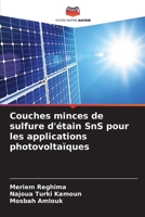 Couches minces de sulfure d'étain SnS pour les applications photovoltaïques (French Edition) 6208572827 Book Cover