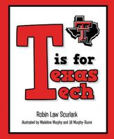 T Is for Texas Tech 1631772953 Book Cover