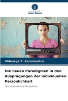 Die neuen Paradigmen in den Ausprägungen der individuellen Persönlichkeit (German Edition) 6200748799 Book Cover