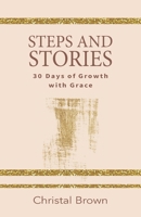 Steps and Stories: 30 Days of Growth with Grace B0BPJJJYBM Book Cover